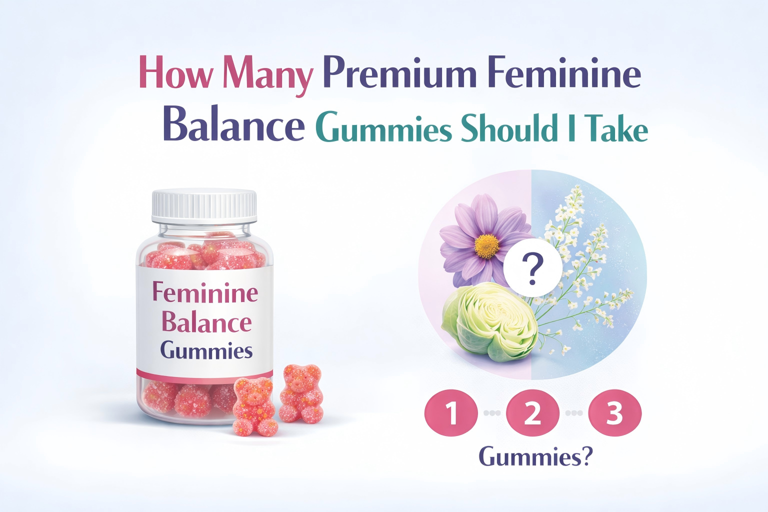 How Many Premium Feminine Balance Gummies Should I Take.png